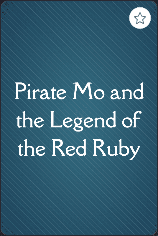 Pirate mo and the Legend of the red ruby