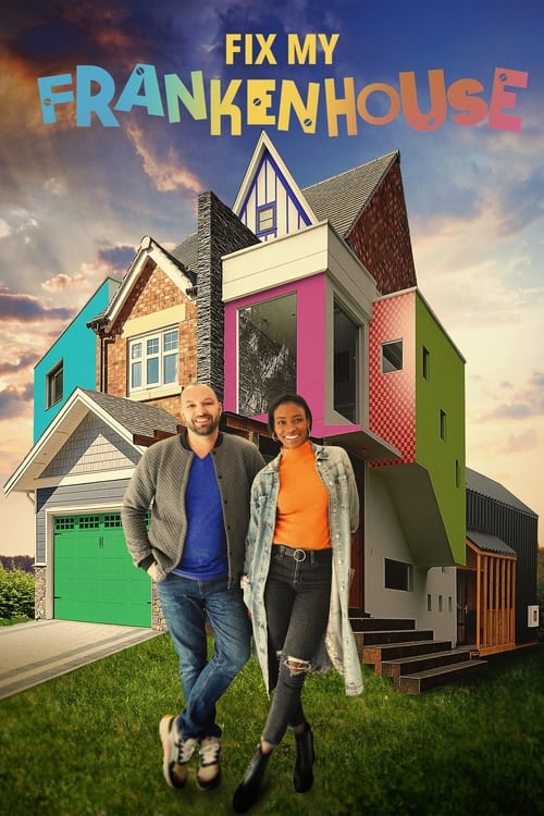 Fix my Frankenhouse