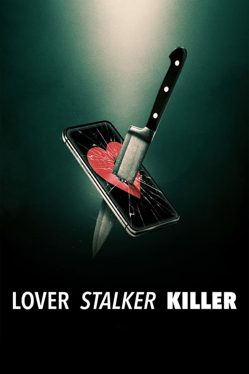 Lover stalker killer