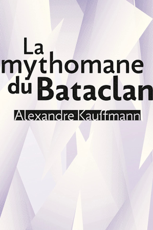 la mythomane du bataclan
