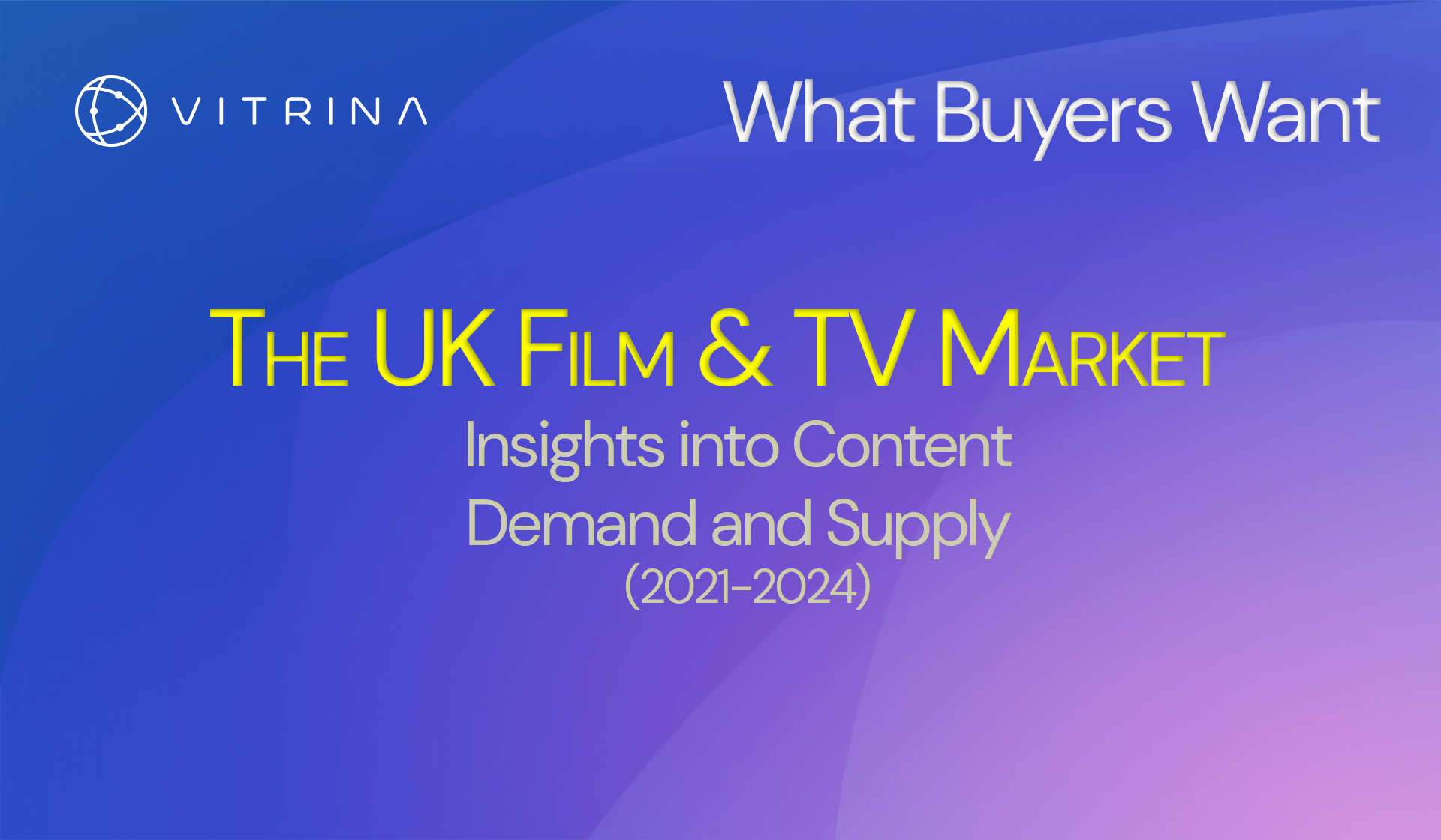 What Buyers Want : UK Film and TV market - Content Analytics of Demand and Supply