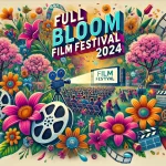 Full Bloom Film Festival 2024