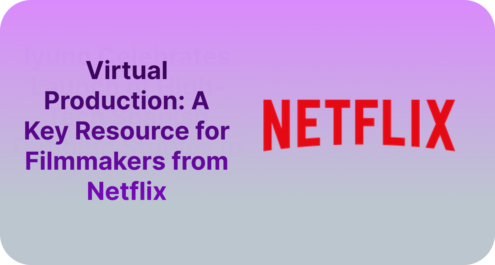 Virtual Production Guide Netflix