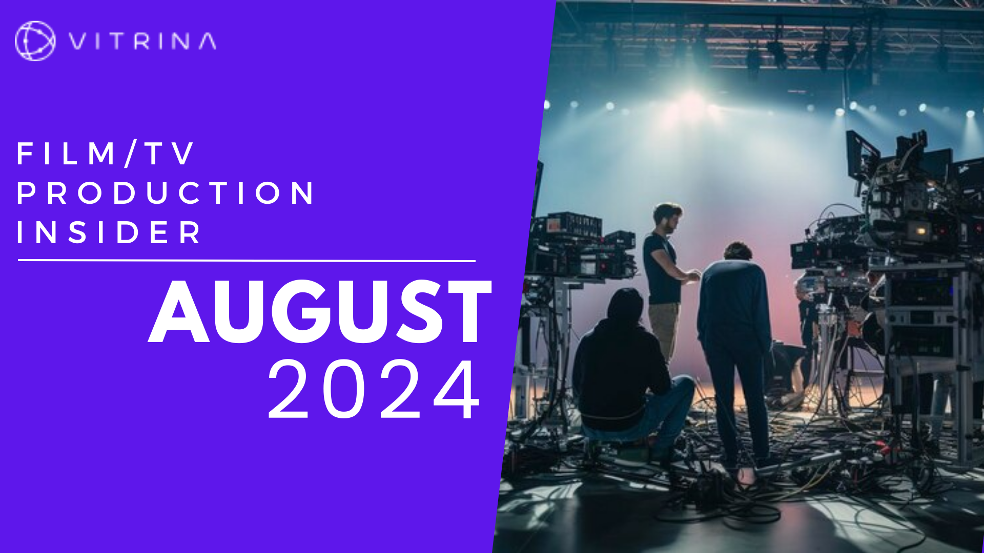 Vitrina Film/TV Production Insider [August, 2024]