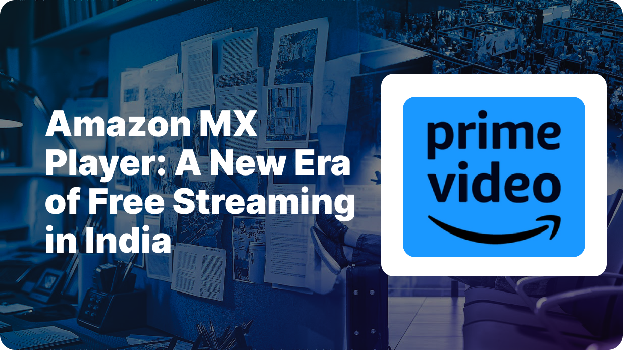 Amazon MX Player, free streaming, ad-supported, premium entertainment, India, Amazon miniTV, MX Player merger
