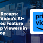 X-Ray Recaps, Prime Video, AI-powered feature, streaming