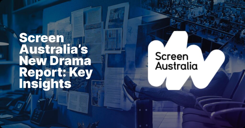Screen Australia Drama Report