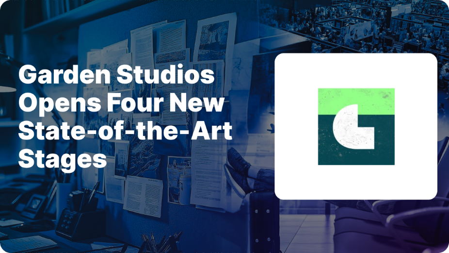 Garden Studios Opens Four New State-of-the-Art Stages
