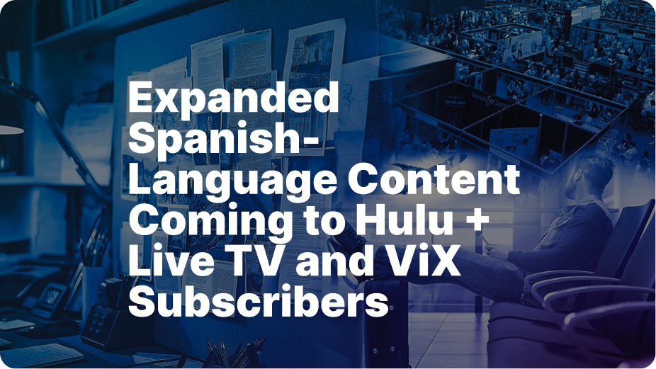 TelevisaUnivision, Disney Entertainment, Forge Multi-Region Distribution Partnership